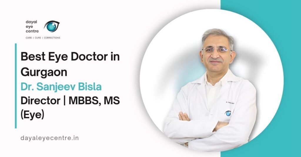 How to Choose the Best Eye Doctor in Gurgaon: Expert Tips & Guide