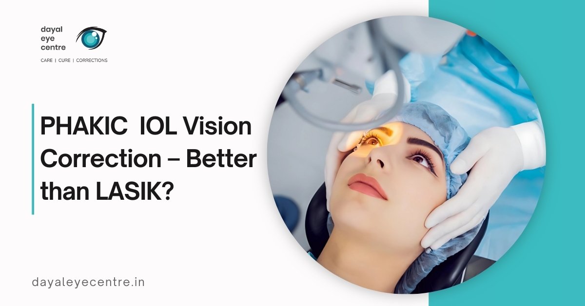 Phakic IOL Vision Correction – Better than LASIK