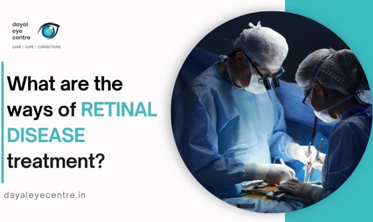 What are the ways of RETINAL DISEASE treatment